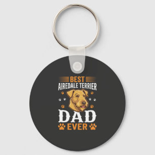 Best Airedale Terrier Dad Ever Dog Lover Key Ring