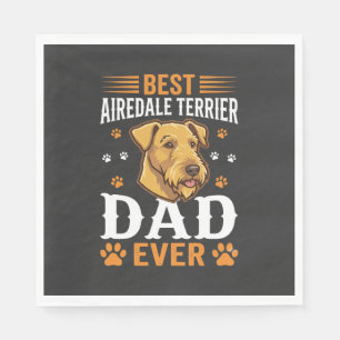 Best Airedale Terrier Dad Ever Dog Lover Napkin