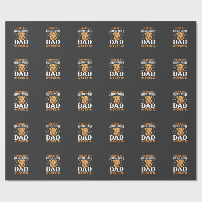 Best Airedale Terrier Dad Ever Dog Lover Wrapping Paper (Flat)