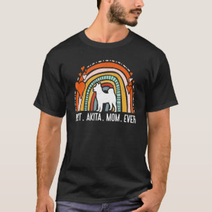 Best Akita Mum Ever Rainbow Dog Mum American Akita T-Shirt