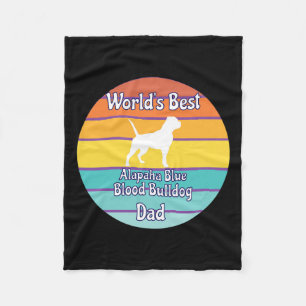 Best Alapaha Blue Blood Bulldog Dad Fleece Blanket
