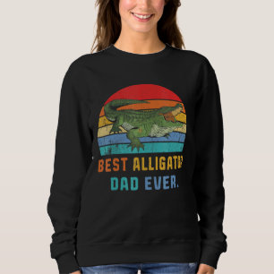 Best Alligator Dad Ever Animal Love Retro Vintage Sweatshirt