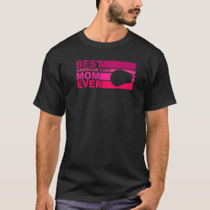 Best American curl Mum Ever T-Shirt