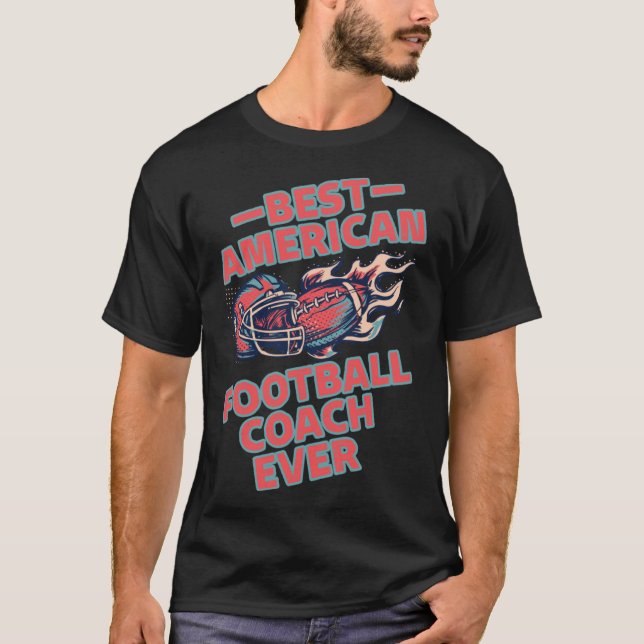 Best American Football Coach Game Sport Football T-Shirt (Front)