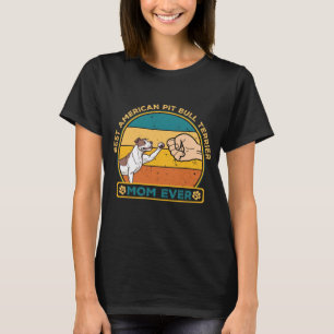 Best American Pit Bull Terrier Dog Mum T-Shirt