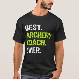 Best Archery Coach Ever Funny T-Shirt