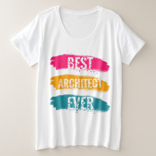 Best Architect Ever Plus Size T-Shirt