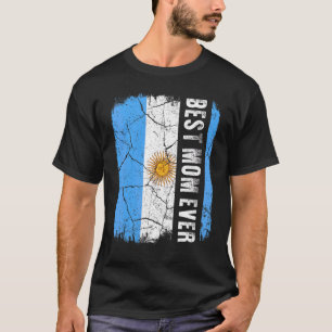 Best Argentinian Mum Ever Argentina Flag Mother's  T-Shirt
