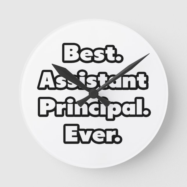 Best. Assistant Principal. Ever. Round Clock (Front)