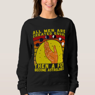 Best astrology I love zodiac signs for astrologers Sweatshirt