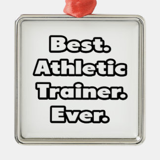 Best. Athletic Trainer. Ever. Metal Tree Decoration