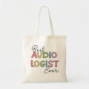 Best Audiologist Ever Doctor of Audiology Gifts  Tote Bag