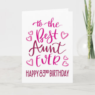 Best Aunt Ever 83rd Birthday Typography in Pink Card