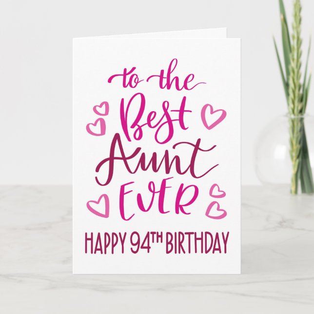 Best Aunt Ever 94th Birthday Typography in Pink Card (Front)