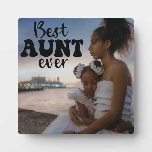 Best Aunt Ever Custom Photo Plaque (Front)