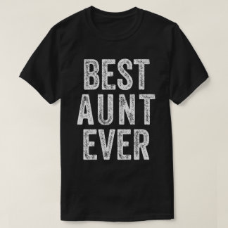 Best Aunt Ever T-Shirt