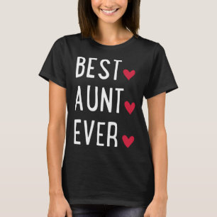 Best Aunt ever   T-Shirt