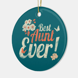 Best Aunt Ever Vintage Auntie Birthday Godmother Ceramic Tree Decoration