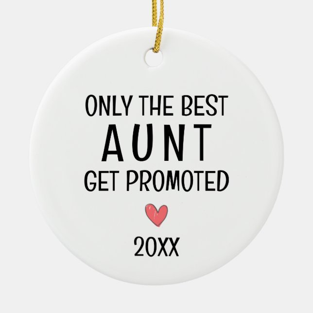 Best Aunt Get Promoted – Personalised Year Ceramic Tree Decoration (Front)