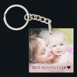 Best Auntie Ever Photo Key Ring<br><div class="desc">"Best Auntie Ever" and your photo on front with your own personalised message on the back.</div>