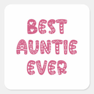 Best Auntie Ever Square Sticker