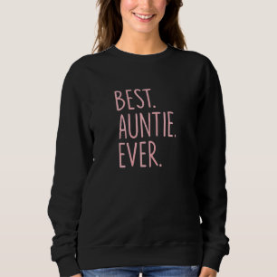 Best Auntie Ever Sweatshirt