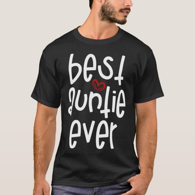 Best Auntie Ever T-Shirt (Front)