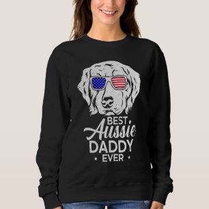 Best Aussie Daddy Ever Australian Shepherd Sweatshirt