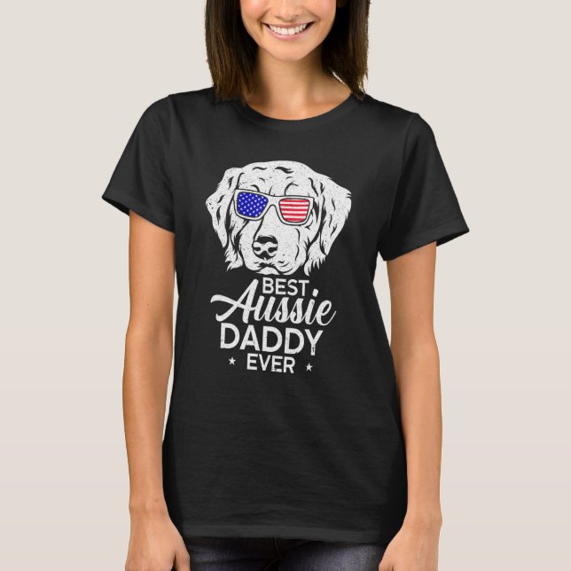 Best Aussie Daddy Ever Australian Shepherd T-Shirt (Front)