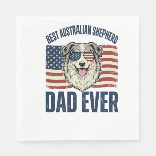 Best Australian Shepherd Dad Ever Patriotic Napkin
