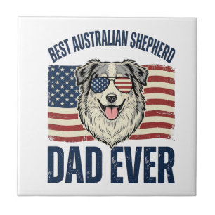 Best Australian Shepherd Dad Ever Patriotic Tile