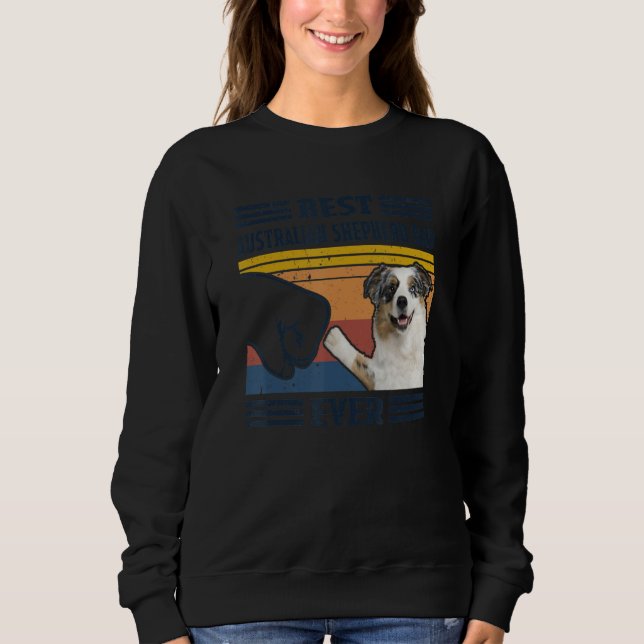 Best Australian Shepherd Dog Dad Ever Bump Fit Fun Sweatshirt (Front)