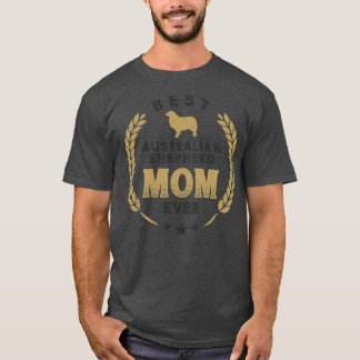 Best Australian Shepherd Mum Ever Cute Aussie Dog T-Shirt