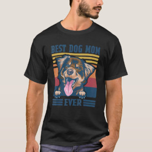 Best Australian Shepherd Mum Ever Dog Mum Mother' T-Shirt