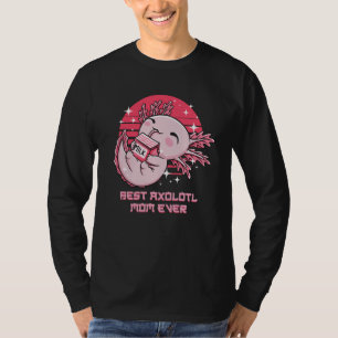 Best Axolotl Mom Ever Salamander Humor Amphibians T-Shirt
