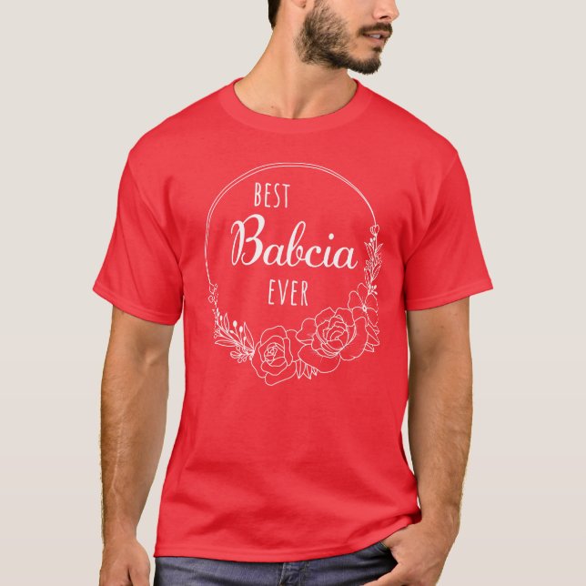 Best Babcia Ever Polish Grandmother Women's Babcia T-Shirt (Front)
