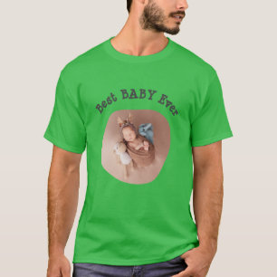 Best BABY Ever upload your square family photo T-Shirt