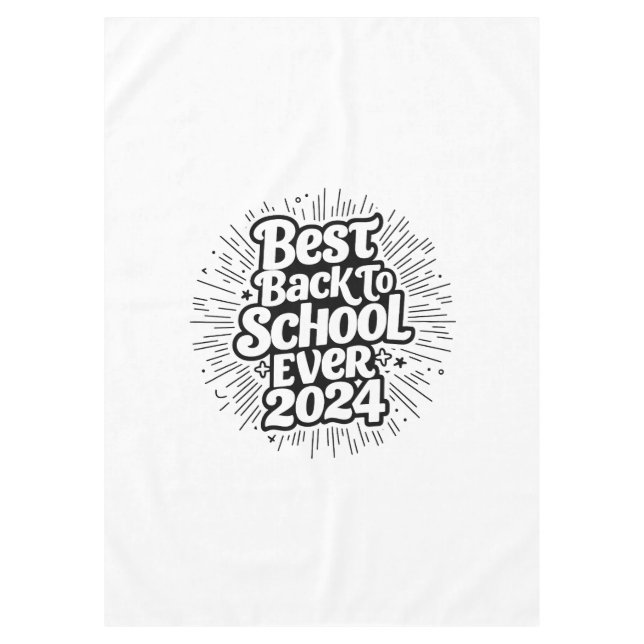 Best Back To School Ever 2024 Design Tablecloth (Front)