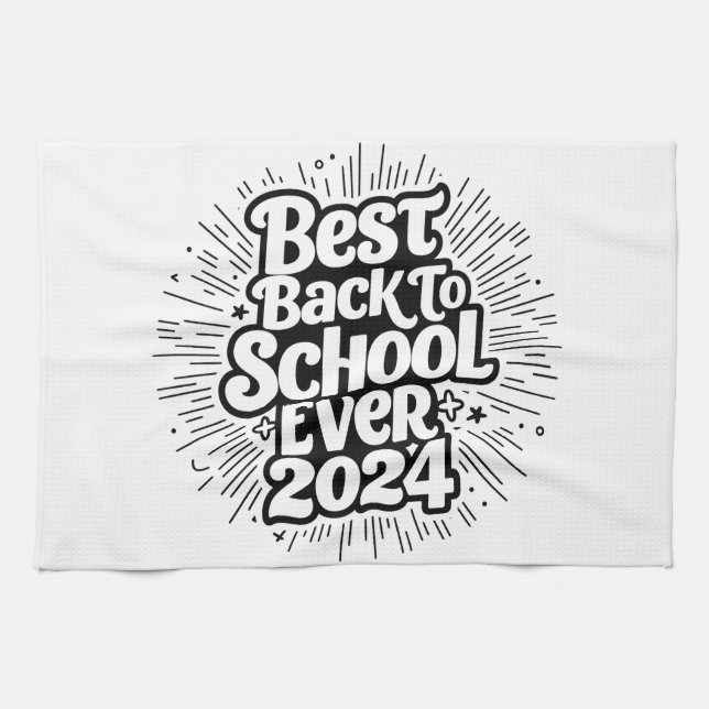 Best Back To School Ever 2024 Design Tea Towel (Horizontal)
