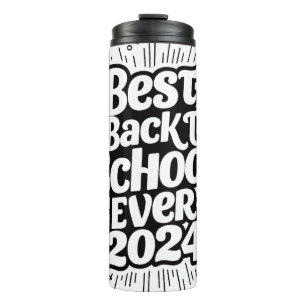 Best Back To School Ever 2024 Design Thermal Tumbler
