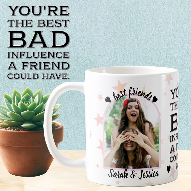 Best Bad Influence Friendship Custom Photo Coffee Mug (Creator Uploaded)