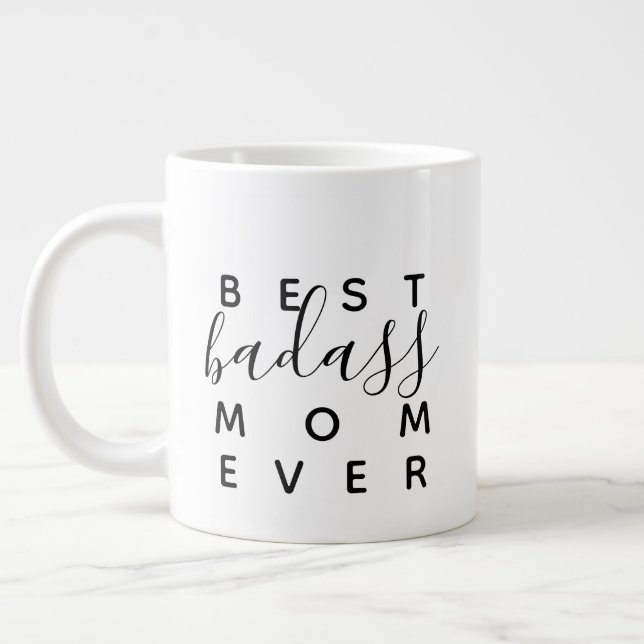 Best Badass Mum Ever Funny Coffee Mug (Left)
