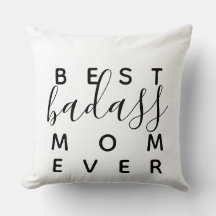 Best Badass Mum Ever Funny Home Decor