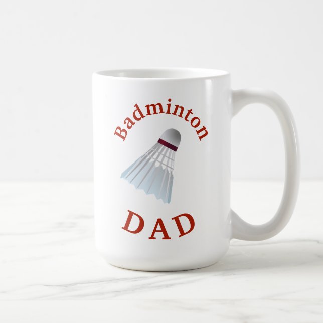Best "Badminton DAD" Ever! Father's Any Day Coffee Mug (Right)