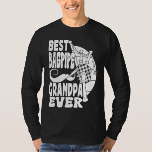 Best Bagpipe Grandpa Ever Bagpiper Musician Bagpip T-Shirt