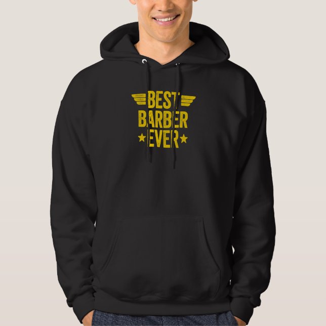 Best Barber Ever 2 Hoodie (Front)
