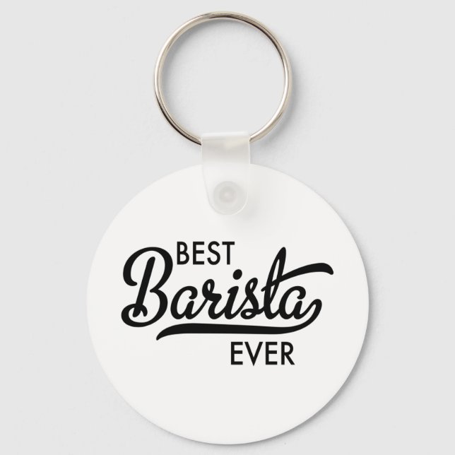 Best Barista ever Key Ring (Front)