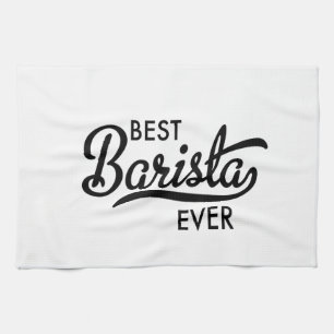 Best Barista ever Tea Towel