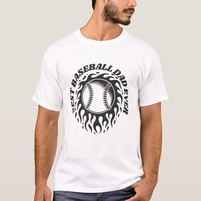 Best baseball dad ever T-Shirt (Front)