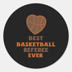 Best Basketball Referee Ever Classic Round Sticker